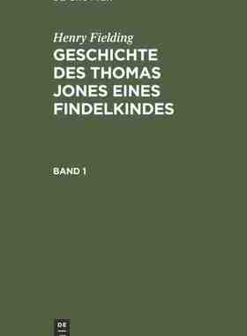 【预订】FIELDING: GESCH. D. THOMAS JONES E. FINDELK. BD. 1 9783111234434