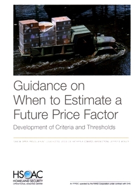 预订 Guidance on When to Estimate a Future Price Factor: Development of Criteria and Thresholds: 9781977408594