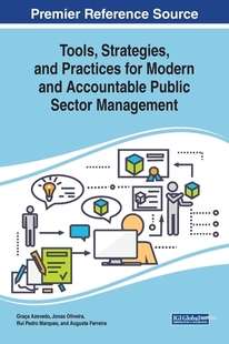 Public Management Strategies for Modern Practices Tools and Sector Accountable 预订