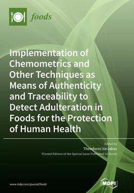 [预订]Implementation of Chemometrics and Other Techniques as Means of Authenticity and Traceability to Det 9783036566610