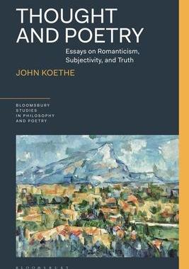 [预订]Thought and Poetry: Essays on Romanticism, Subjectivity, and Truth 9781350262485