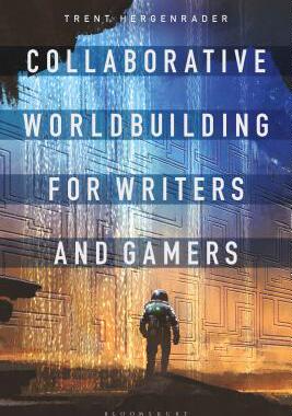【预订】Collaborative World Building for Writers and Gamers
