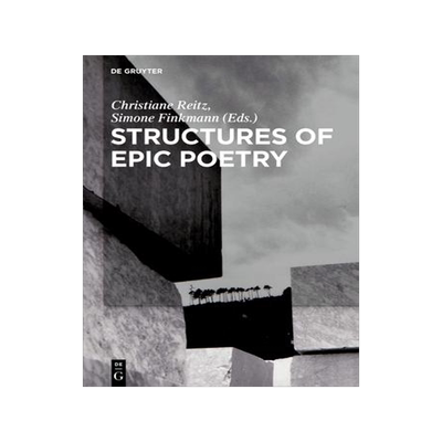 [预订]Structures of Epic Poetry 9783110492002