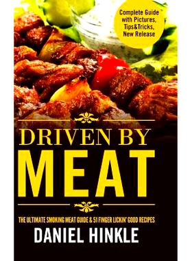 预订 Driven By Meat: The Ultimate Smoking Meat Guide & 51 Finger Lickin’ Good Recipes + BONUS 10 Must-Try BBQ Sauces: 9