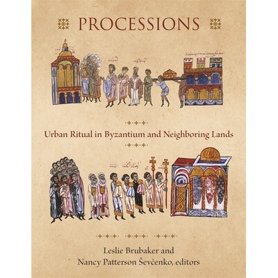 Urban Ritual in Byzantium and Nei*oring
