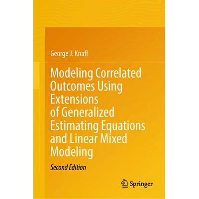 预订 Modeling Correlated Outcomes Using Extensions of Generalized Estimating Equations and Linear Mixed Modeling 使用广