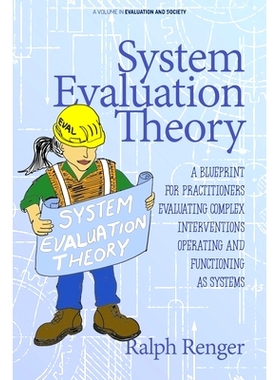 预订 System Evaluation Theory: A Blueprint for Practitioners Evaluating Complex Interventions Operating and Functioning