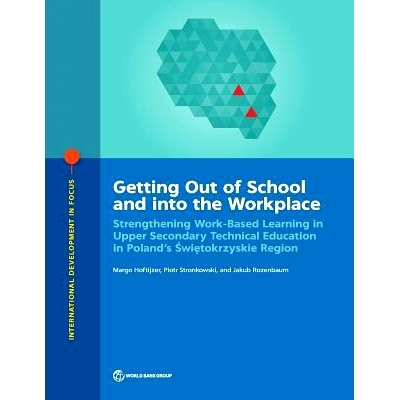 预订 Getting Out of School and into the Workplace: Strengthening Work-Based Learning in Upper Secondary Technical Educat