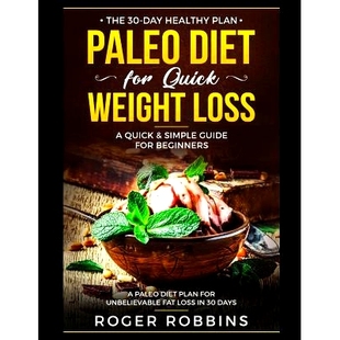 预订 for Quick Weight Healthy Paleo Beginners Guide For Day Plan Diet Loss Simple The
