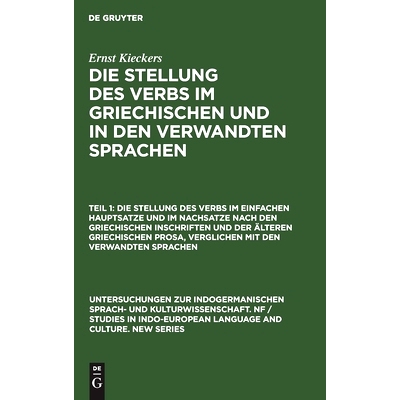 预订 Die Stellung des Verbs im einfachen Hauptsatze und im Nachsatze nach den griechischen Inschriften und der älteren