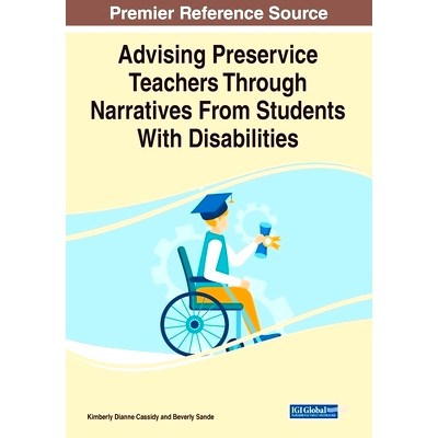预订 Advising Preservice Teachers Through Narratives From Students With Disabilities 基于残障学生的叙述向职前教师提供建