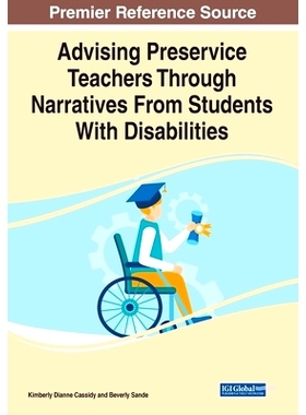 预订 Advising Preservice Teachers Through Narratives From Students With Disabilities 基于残障学生的叙述向职前教师提供建