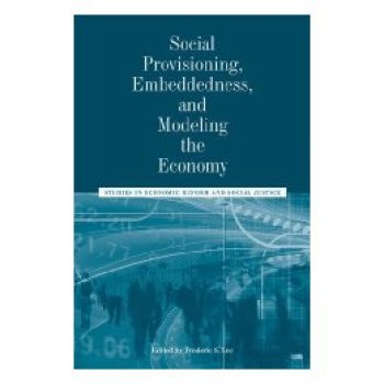 【预订】Social Provisioning, Embeddedness, and Modeling the Economy