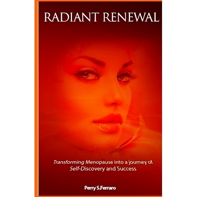 预订 Radiant Renewal: Transforming Menopause into a Journey of Self-Discovery and Success: 9798863120898