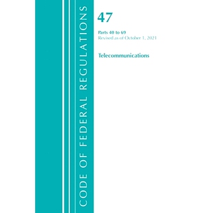 预订 Revised Regulations 电 联邦法规 标题 Federal Title Telecommunications October 2021 Code