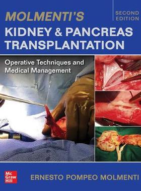 [预订]Molmenti’s Kidney and Pancreas Transplantation: Operative Techniques and Medical Management 9781260474275