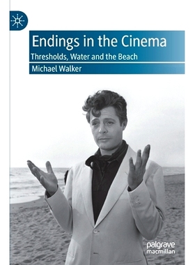 预订 Endings in the Cinema: Thresholds, Water and the Beach 电影结局：门槛、水与海滩: 9783030316563