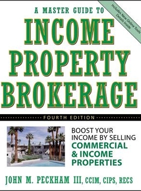 预订 A Master Guide To Income Property Brokerage: Boost Your Income By Selling Commercial And Income Properties, Fourth