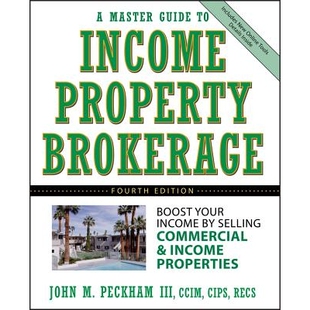 预订 A Master Guide To Income Property Brokerage: Boost Your Income By Selling Commercial And Income Properties, Fourth