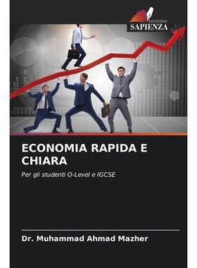 预订 ECONOMIA RAPIDA E CHIARA: Per gli studenti O-Level e IGCSE. DE: 9786209150197