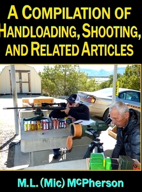 预订 A Compilation of Handloading, Shooting, and Related Articles: 9798656734912