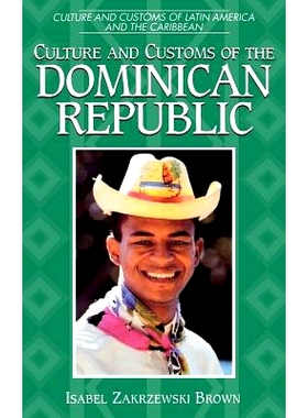 预订 Culture and Customs of the Dominican Republic 多米尼加文化风俗: 9780313303142