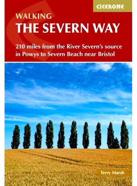 预订 Walking the Severn Way: 215 miles from the River Severn’s source in Powys to Severn Beach near Bristol: 215 miles