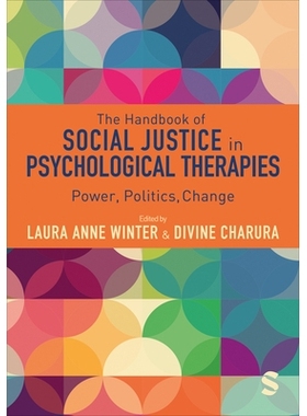 预订 The Handbook of Social Justice in Psychological Therapies: Power, Politics, Change 咨询和心理治疗中的社会正义手册:
