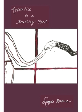 预订 Apprentice to a Breathing Hand 与呼吸之手学徒之路: 9781632431615