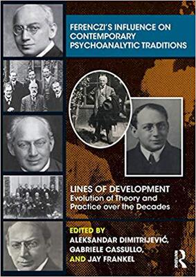 【预售】Ferenczi’s Influence on Contemporary Psychoanalytic Traditions
