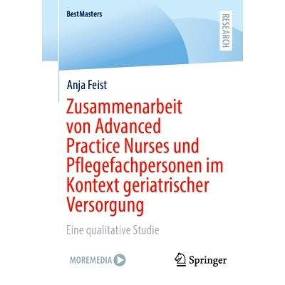 预订 Zusammenarbeit Von Advanced Practice Nurses Und Pflegefachpersonen Im Kontext Geriatrischer Versorgung: Eine Qualit