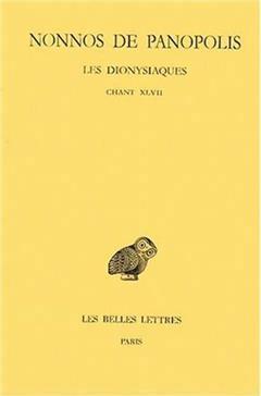 [预订]Les Dionysiaques, Vol. 17. Chant XLVII 9782251004891