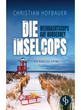 预订 Die Weihnachtscops auf Norderney Ein Nordsee Krimi: 9783968178103