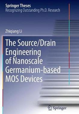 预订 The Source/Drain Engineering of Nanoscale Germanium-based MOS Devices