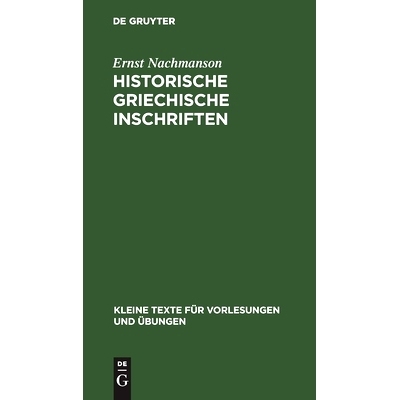 预订 Historische griechische Inschriften: Bis auf Alexander den Grossen: 9783110996562