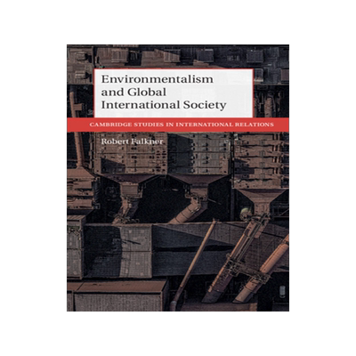 【预订】Environmentalism and Global International Society