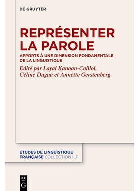 预订 Représenter la parole: Apports à une dimension fondamentale de la linguistique 言语代表：语言学基本维度的分配: 97