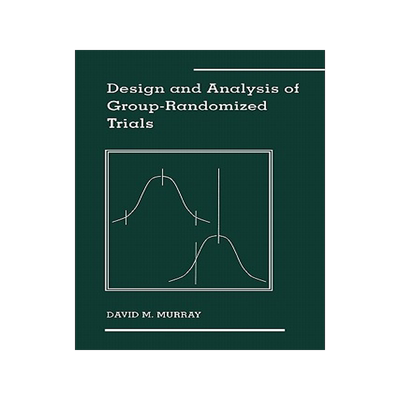 【预售】Design and Analysis of Group-Randomized Trials