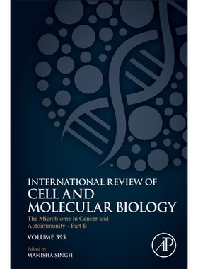 预订 The Microbiome in Cancer and Autoimmunity - Part B: Volume 395 癌症和自身免疫中的微生物组 - B部分：第395卷: 9780443