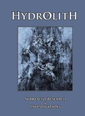 [预订]Hydrolith 2: Surrealist Research & Investigations 9780578157924