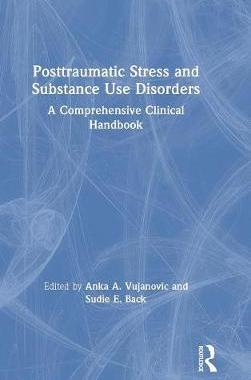【预订】Posttraumatic Stress and Substance Use Disorders