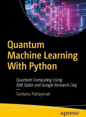 现货 Quantum Machine Learning With Python