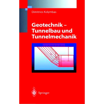 预订 Geotechnik - Tunnelbau Und Tunnelmechanik: Eine Systematische Einfa1/4hrung Mit Besonderer Bera1/4cksichtigung Mech