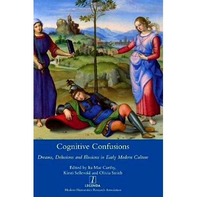 预订 Cognitive Confusions: Dreams, Delusions and Illusions in Early Modern Culture 认知的困惑：早期现代文化中的梦与错觉: