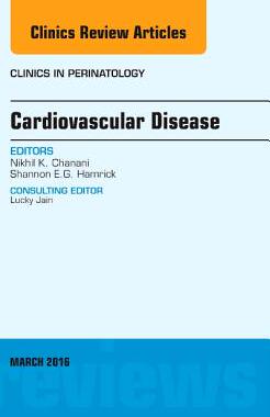 【预订】Cardiovascular Disease, An Issue of Clinics in Perinatology