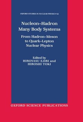 【预订】Nucleon-Hadron Many Body Systems 9780198519003