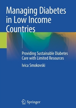 【预订】Managing Diabetes in Low Income Countries: Providing Sustainable Diabetes Care with Li 9783030514716