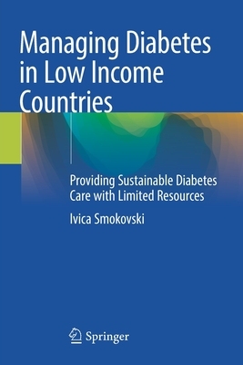 【预订】Managing Diabetes in Low Income Countries: Providing Sustainable Diabetes Care with Li 9783030514716