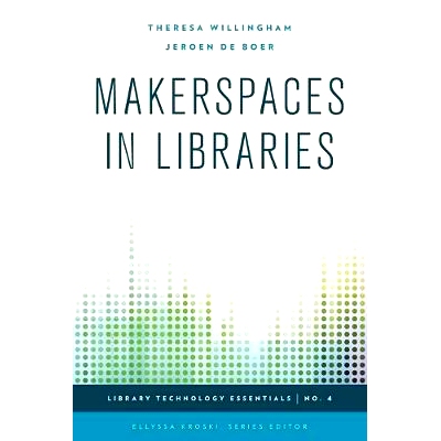 预订 Makerspaces in Libraries: 9781442253001