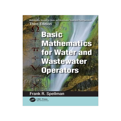 [预订]Mathematics Manual for Water and Wastewater Treatment Plant Operators 9781032406855